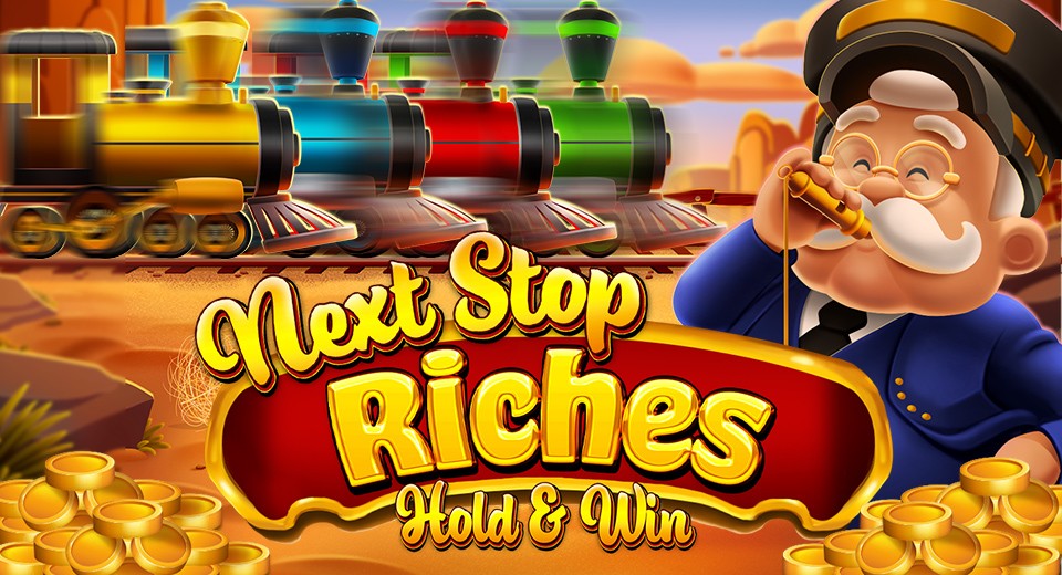 Next Stop Riches