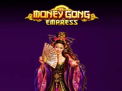 Money Gong Empress