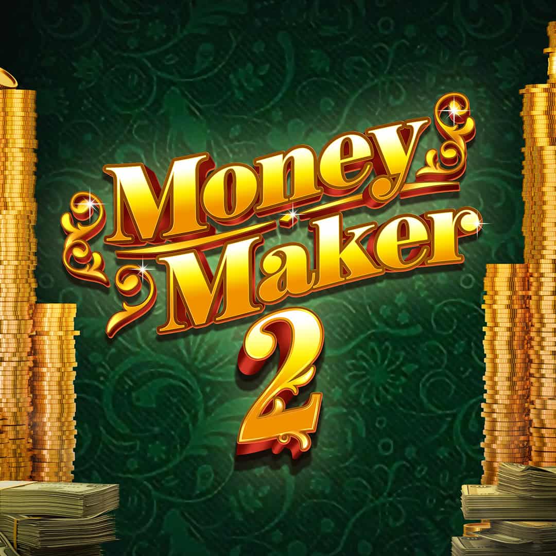 Money Maker 2