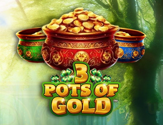 3 Pots of Gold
