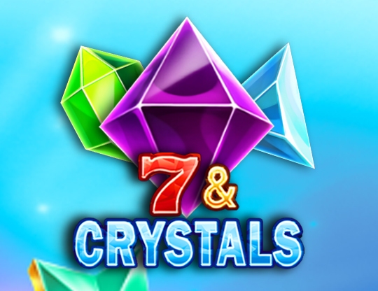 7 and Crystals