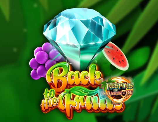 Back to the Fruits - Respins of Amun-Re