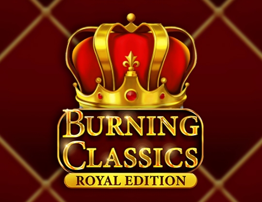 Burning Classics Royal Edition