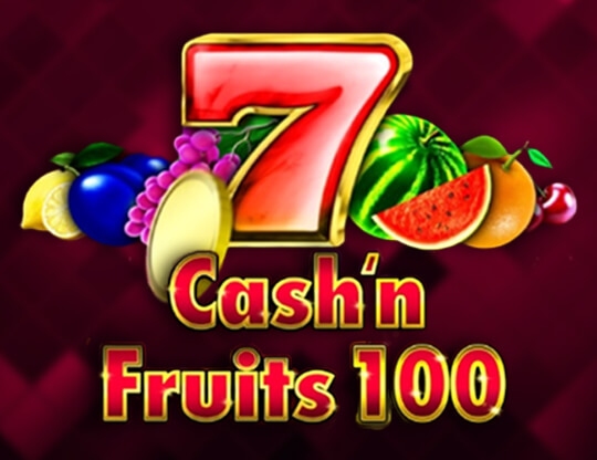 Cash'n Fruits 100