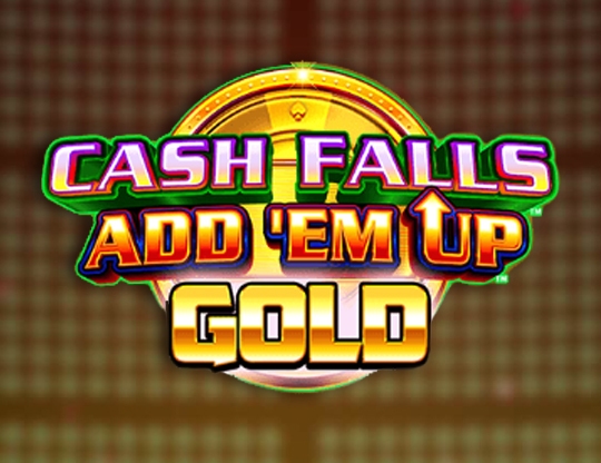 Cash Falls: Add Em Up Gold