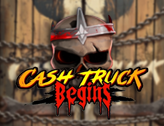Cash Truck Begins