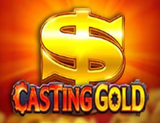 Casting Gold
