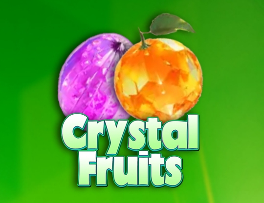 Crystal Fruits (Ka Gaming)