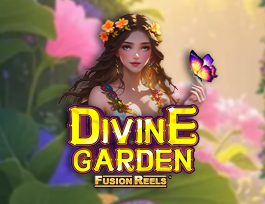 Divine Garden Fusion Reels