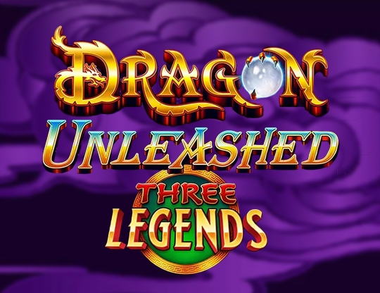 Dragon Unleashed - Three Legends