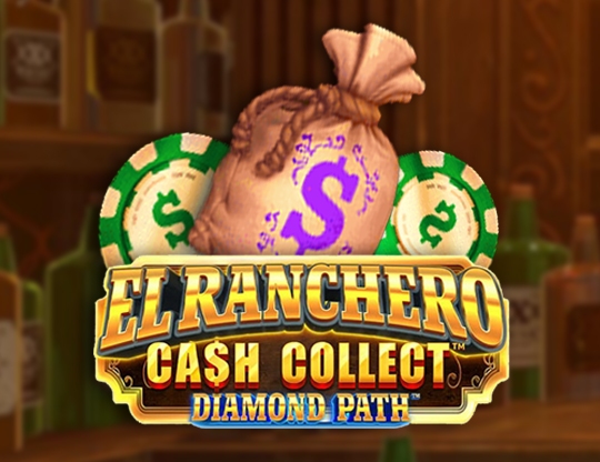 El Ranchero Cash Collect Diamond Path