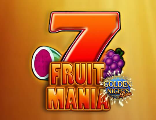 Fruit Mania - Golden Nights Bonus