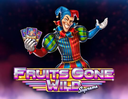 Fruits Gone Wild Supreme