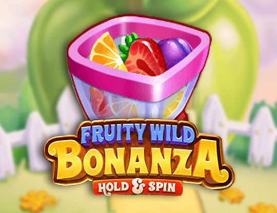 Fruity Wild Bonanza Hold and Spin