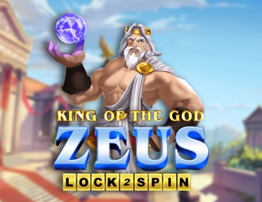 King of the God Zeus Lock 2 Spin