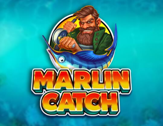 Marlin Catch
