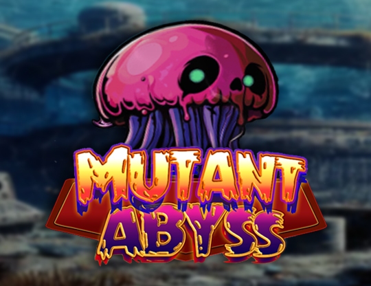 Mutant Abyss