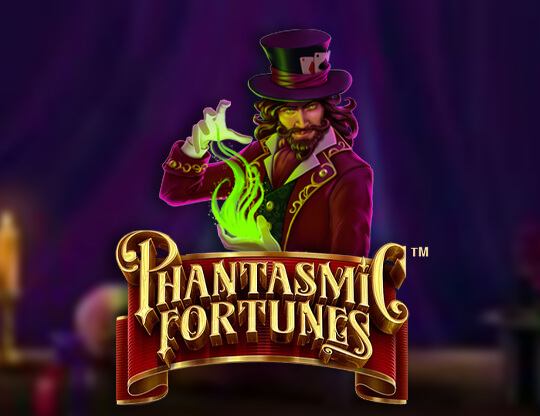Phantasmic Fortunes