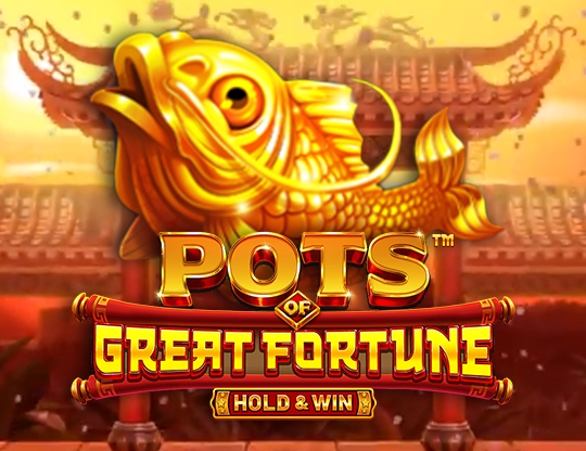 Pots of Great Fortune