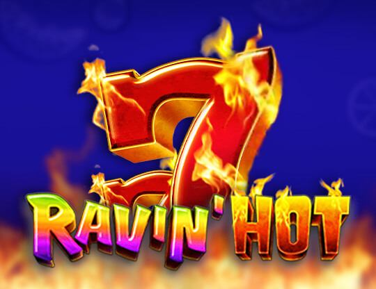Ravin' Hot
