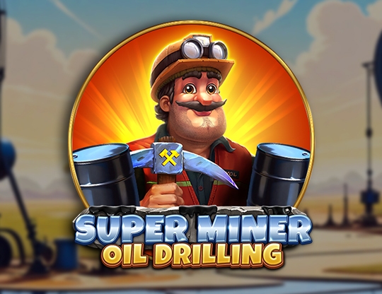 Super Miner - Oil Drilling