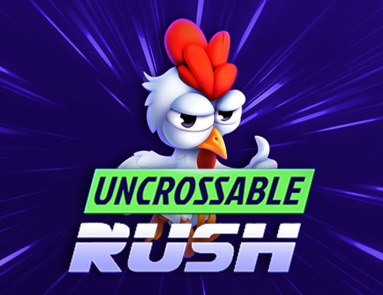Uncrossable Rush