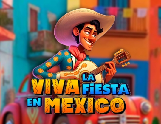 Viva la Fiesta en Mexico