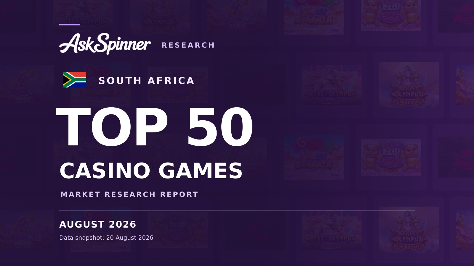 AskSpinner South Africa Top 50 casino games market research report, August 2026. AskSpinner South Africa Top 50 casino games market research report, August 2026.
